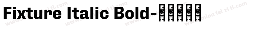 Fixture Italic Bold字体转换